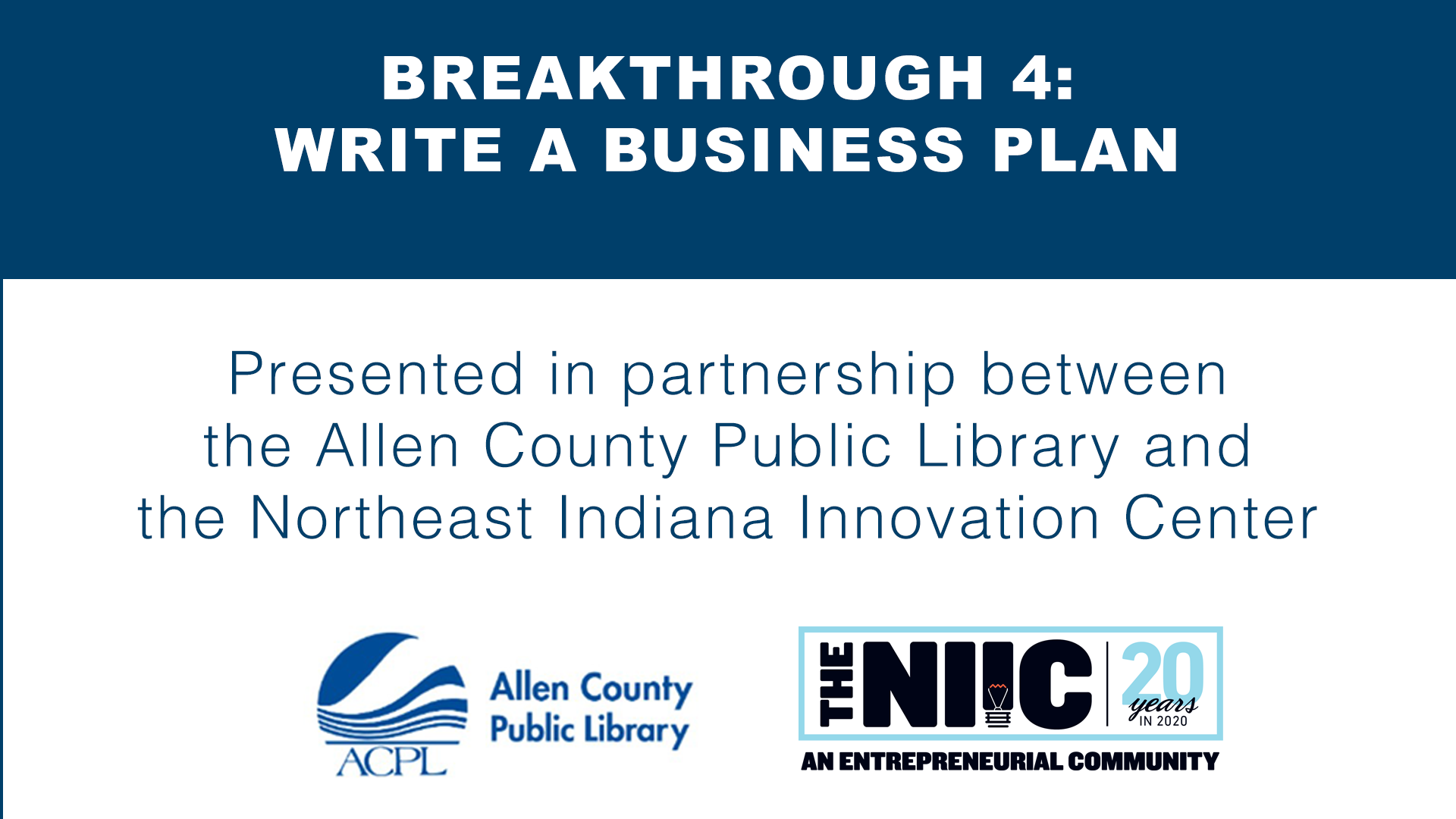 ACPL Presents: NIIC-Write A Business Plan